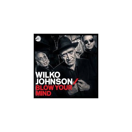 Wilko Johnson / Cd Blow your mind