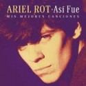 Ariel Rot / Cd Así fué Éxitos