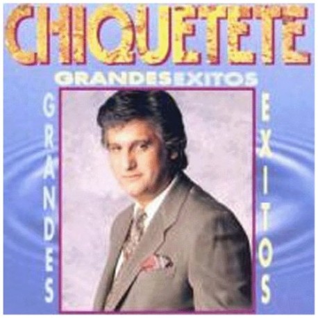 Chiquitete / CD Éxitos