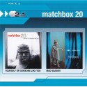 Matchbox 20 2CD Yourself or someone like you & Mad season