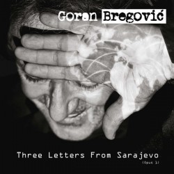 Goran Bregovic - CD Three letters from Sarajevo