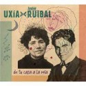 Uxía y Javier Ruibal - Cd De tu casa a la mía