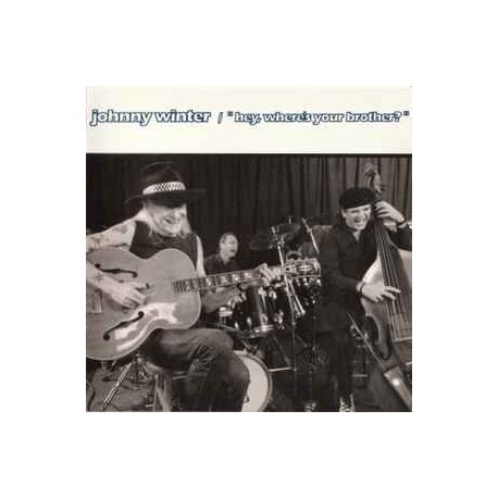 Johnny Winter - Cd Hey where´s your brother?