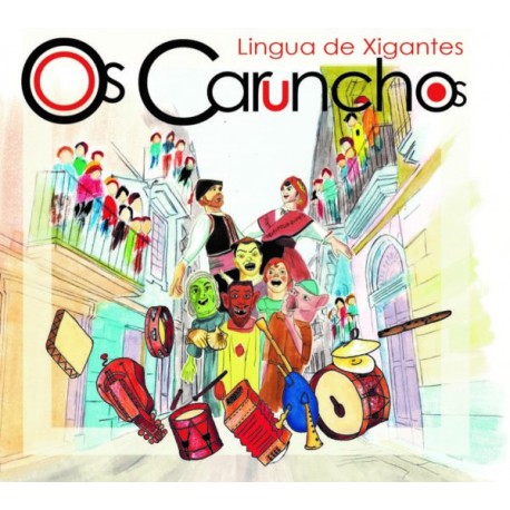 Carunchos - Cd Lingua de xigantes