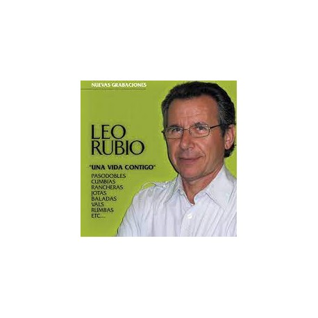 Leo Rubio - Cd Una vida conrigo