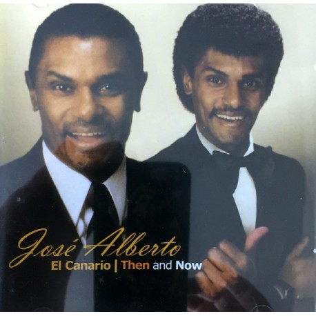 José Alberto el Canario / Cd Then and now