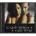 BSO - CD - Tú qué harías por amor