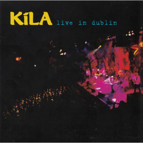 Kila - CD - Live in Dublin