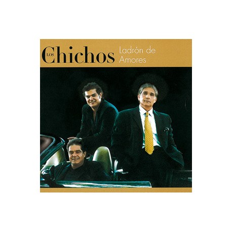 Chichos / Cd Ladrón de amores