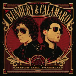 Bunbury y Calamaro Vinilo Hijos del piueblo