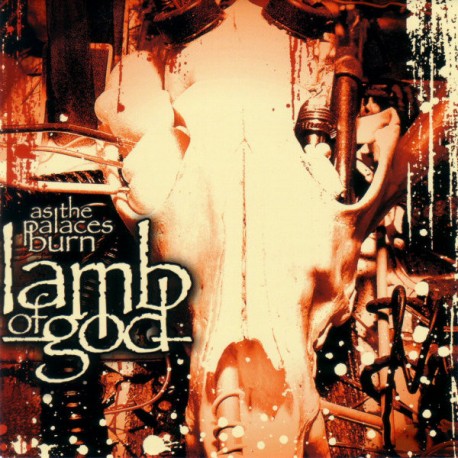 Lamb of God Cd As the palace burn