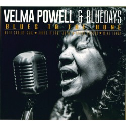 Velma Powell & Bluedays Cd Blues to the bone