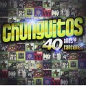 Los Chunguitos CD 40 años canciones