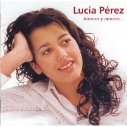 Lucía Pérez - CD - Amores y amores...