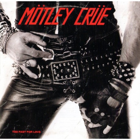 Motley Crue / Cd Too fast for love