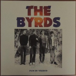 Byrds Vinilo Fun inFrisco