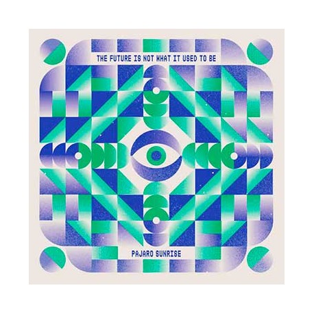 Pájaro Sunrise Cd Future is not what it used to be