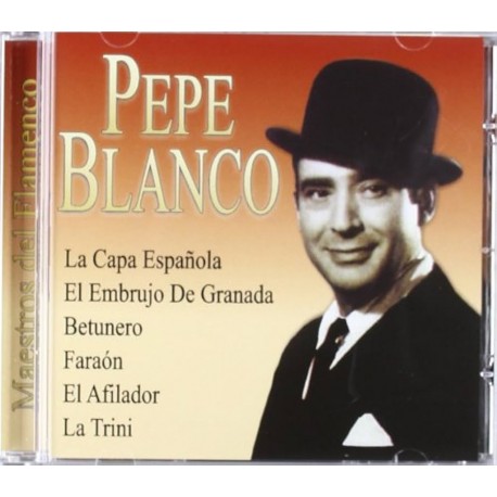 Pepe Blanco Cd Maestros del flamenco