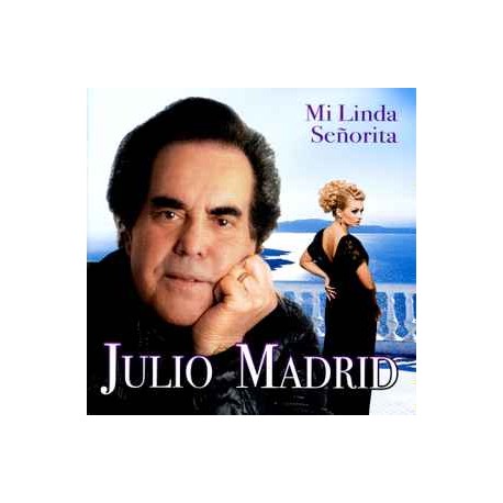 Julio Madrid - Cd Mi linda señrita