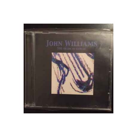 John Williams Cd 500 years of guitar