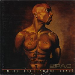 2Pac CD Until the end of time