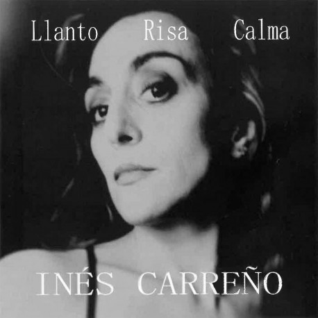Inés Carreño CD Llanto risa calma