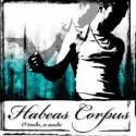 Habeas Corpus CD O todo o nada