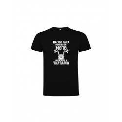 Nacido para montar en moto, obligado a trabajar CAMISETA Talla L