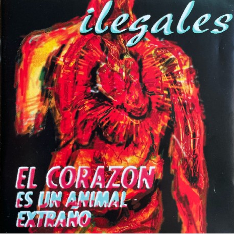 Ilegales CD Corazón es un animal extraño