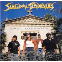 Suicidal Tendencies CD How will I laugh tomorrow