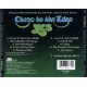 Yes CD Close to the edge