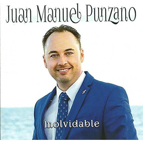 Juan Manuel Punzano CD Inolvidable
