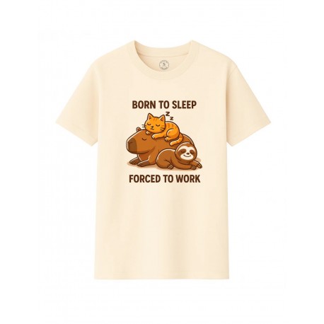 Born to sleep forced to work CAMISETA 3XL
